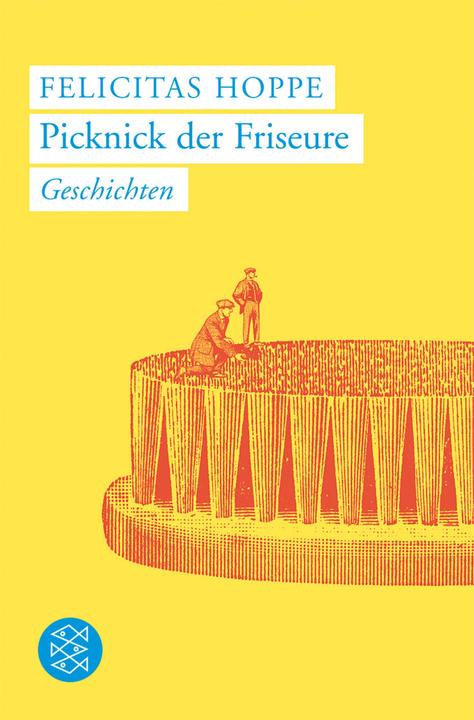 Produktbild Picknick der Friseure (Deutsch, Felicitas Hoppe, 2006)