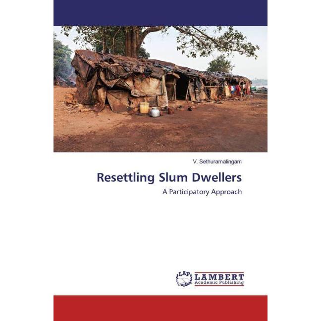 Resettling Slum Dwellers, Fachbücher von V. Sethuramalingam