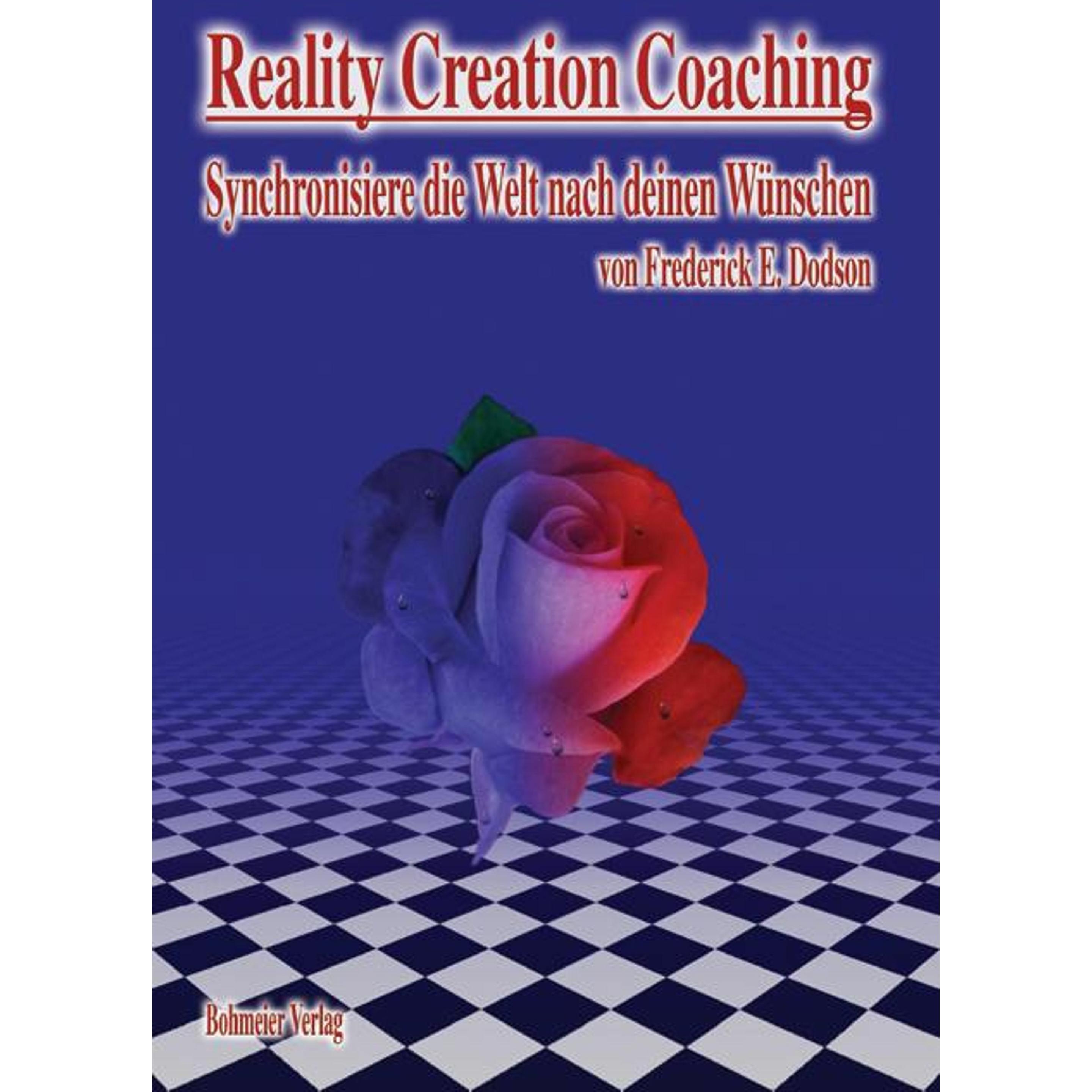 Reality Creation Coaching, Sachbücher von Frederick E. Dodson
