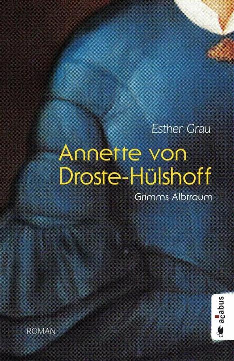 Immagine prodotto Annette von Droste-Hülshoff. Grimms Albtraum (Tedesco, Grigio Estero, 2018)
