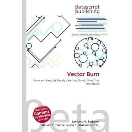 Vector Burn, Fachbücher von Lambert M. Surhone, Mariam T. Tennoe, Susan F. Henssonow