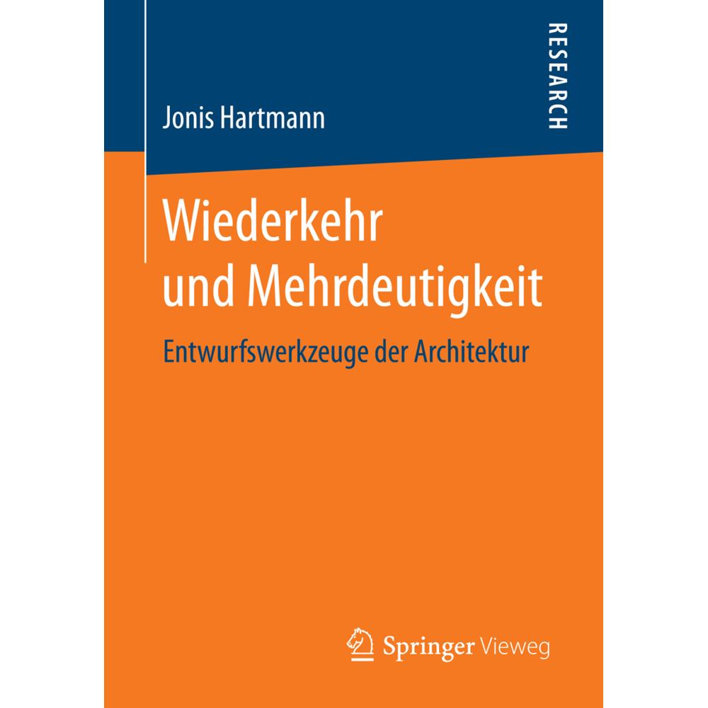 Wiederkehr und Mehrdeutigkeit, Fachbücher von Jonis Hartmann