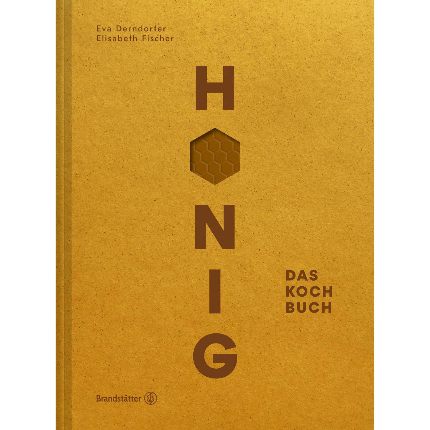 Honig, Ratgeber von Wolfgang Hummer, Sonja Priller, Elisabeth Fischer, Eva Fischer Derndorfer