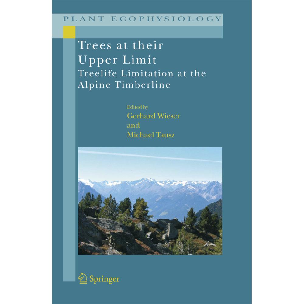 Trees at their Upper Limit, Fachbücher von Gerhard Wieser, Michael Tausz
