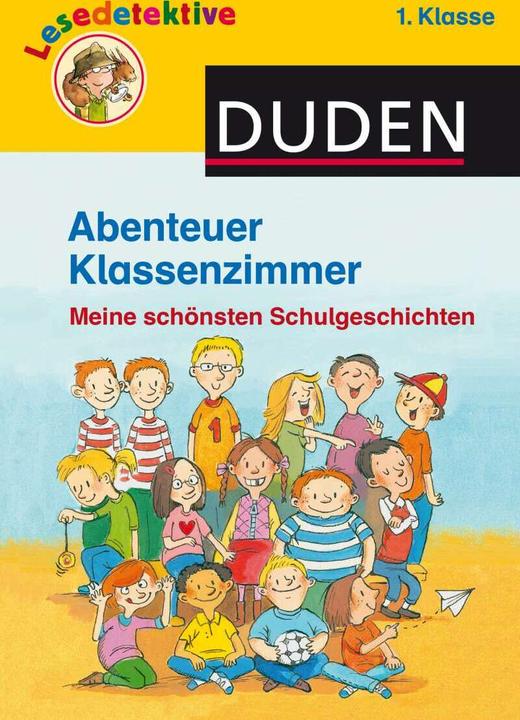 Produktbild Abenteuer Klassenzimmer, 1. Klasse (Deutsch, Martin Klein, Hanneliese Schulze, 2014)