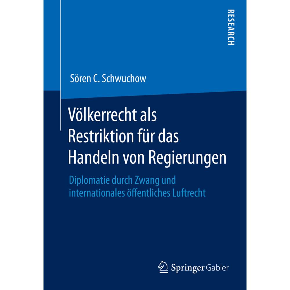 Völkerrecht als Restriktion für das Handeln von Regierungen, Fachbücher