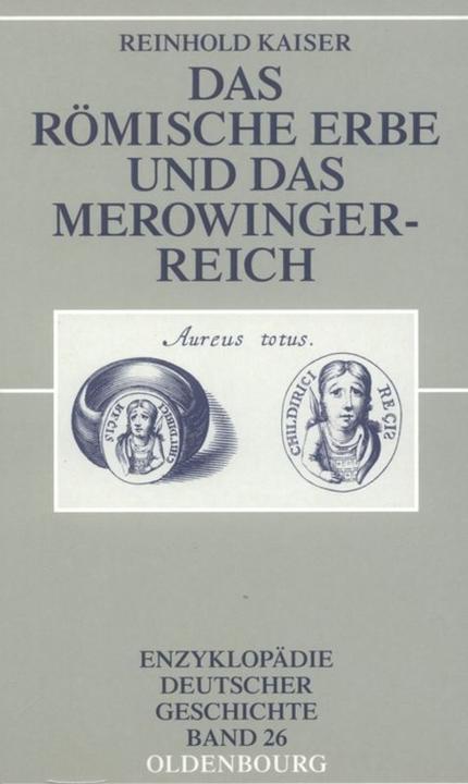 Produktbild Das römische Erbe und das Merowingerreich (Deutsch, Reinhold Kaiser, 2004)