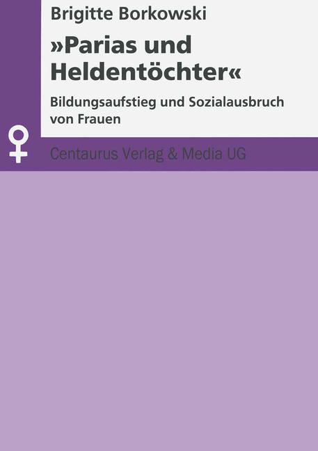 Produktbild Parias und Heldentöchter (Deutsch, Brigitte Borkowski, 1997)