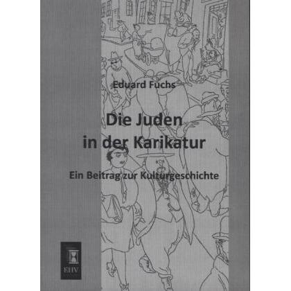 Die Juden in der Karikatur, Fachbücher von Eduard Fuchs