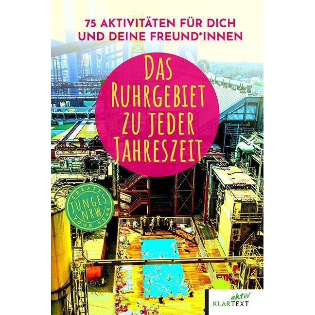 Thumbnail - Das Ruhrgebiet zu jeder Jahreszeit, Ratgeber von Julia Müller, Jasmine Zebell, Ronja Hois, Therese Bludau, Luca Bludau B...