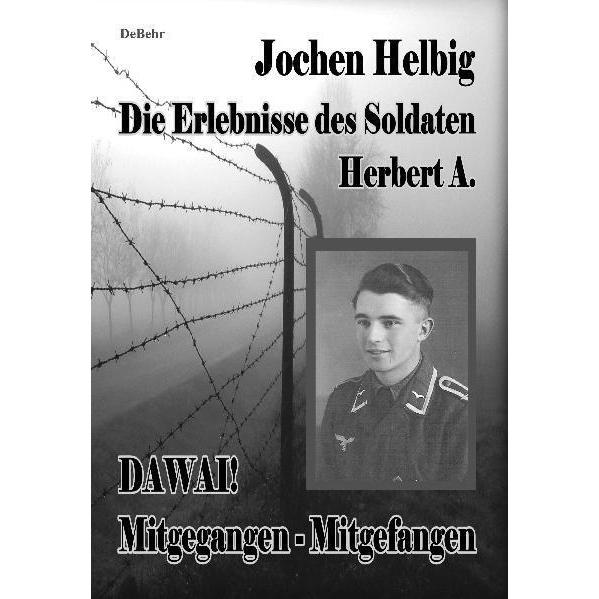 Dawai! Mitgegangen - Mitgefangen, Belletristik