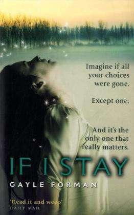 Produktbild If I Stay (Englisch, Gayle Forman, 2010)