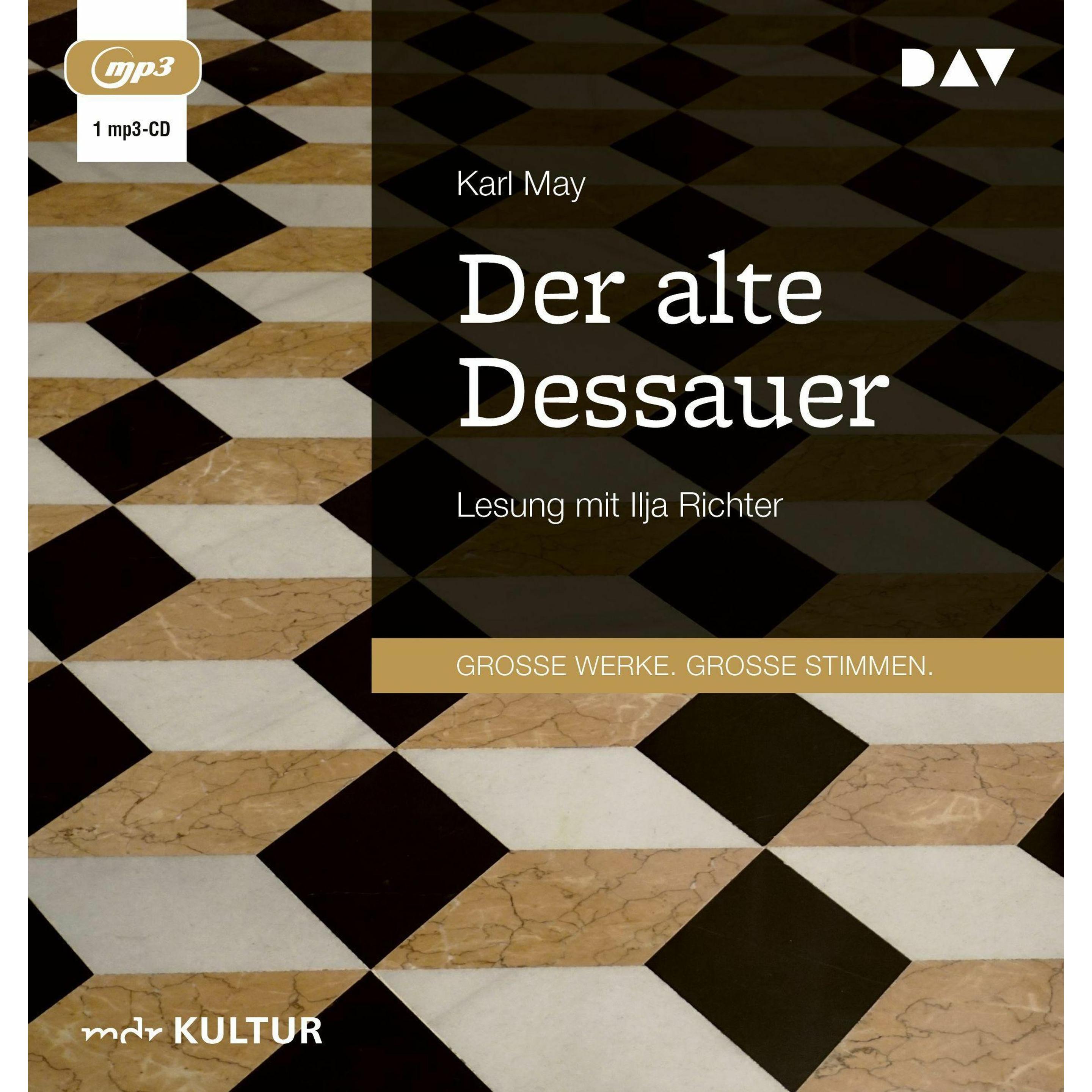 Der alte Dessauer, Hörbücher von Karl May, Ilja Richter