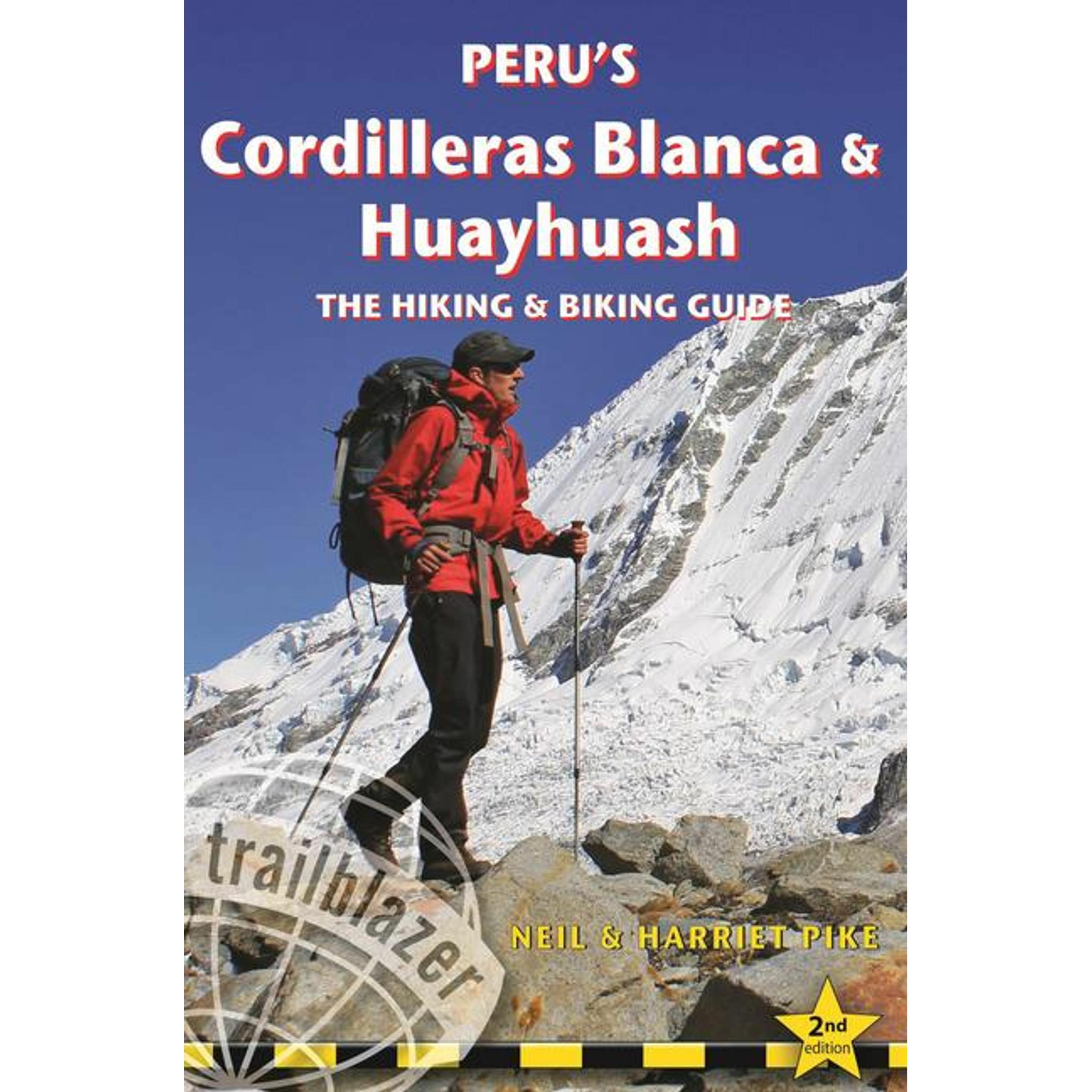 Peru's Cordilleras Blanc & Huayhuash - The Hiking & Biking Guide, Ratgeber von Marco Polo Travel Publishing