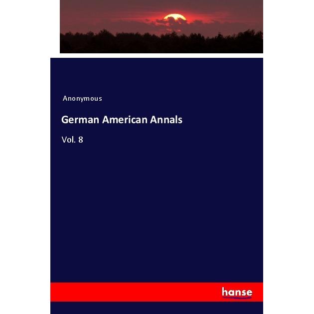German American Annals, Fachbücher von Anonym