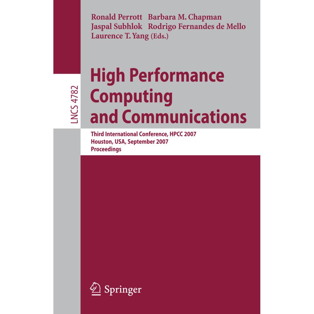 High Performance Computing and Communications, Fachbücher von Barbara Chapman, Jaspal Subhlok, Ronald Perrott