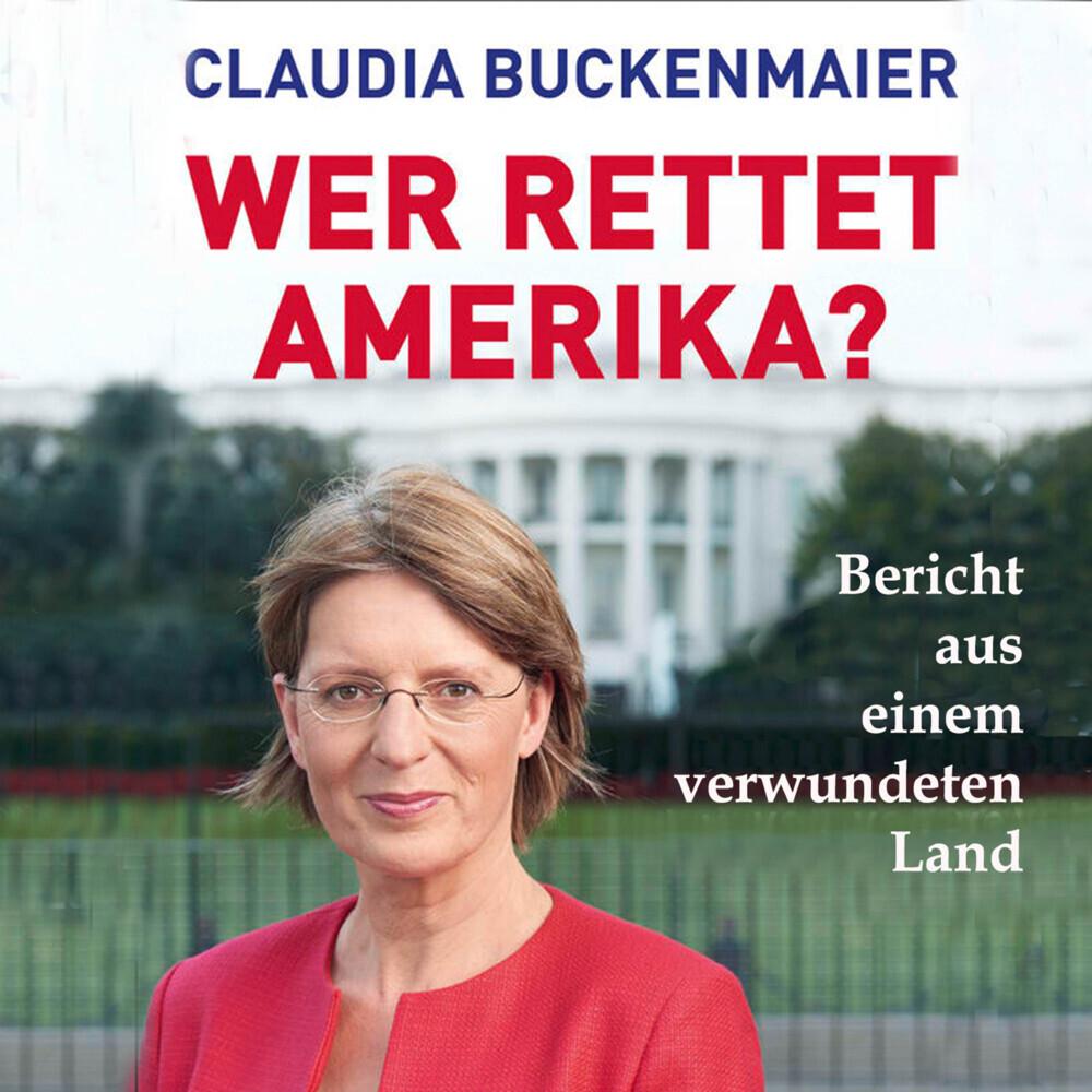 Kohfeldt Buckenmaier:Wer rettet Amerika? (Claudia Buckenmaier) (41277135)