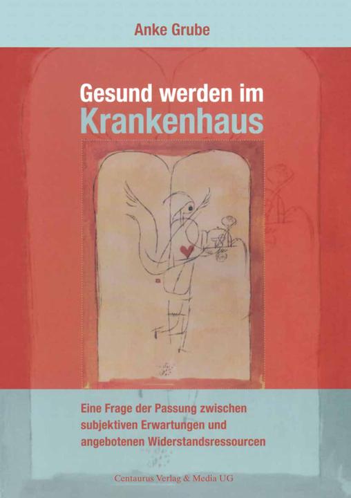 Produktbild Gesund werden im Krankenhaus (Deutsch, Anke Angela Grube, 2009)