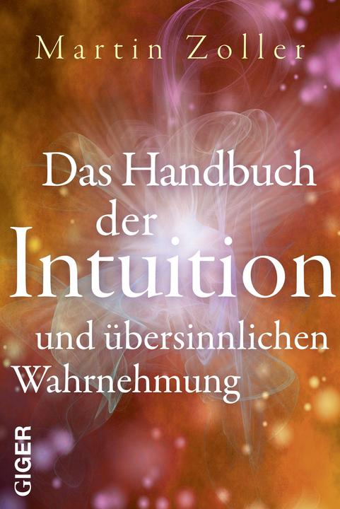 Actual product image Das Handbuch der Intuition und übersinnliche Wahrnehmung (German, Martin Zoller, 2020)