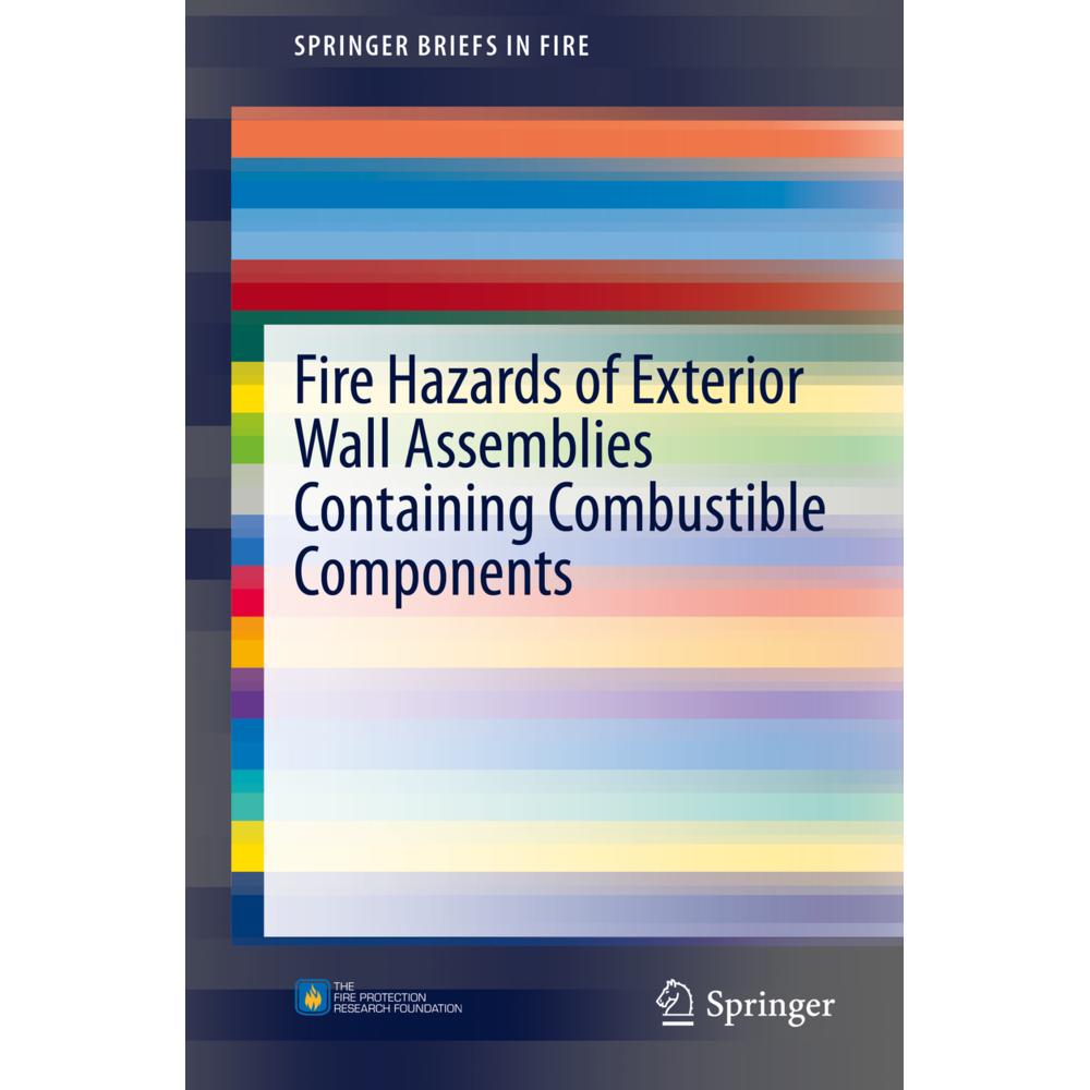 Fire Hazards of Exterior Wall Assemblies Containing Combustible Components, Fachbücher