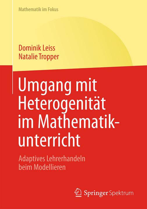 Produktbild Umgang mit Heterogenität im Mathematikunterricht (Deutsch, Dominik Leiss, Natalie Tropper, 2014)