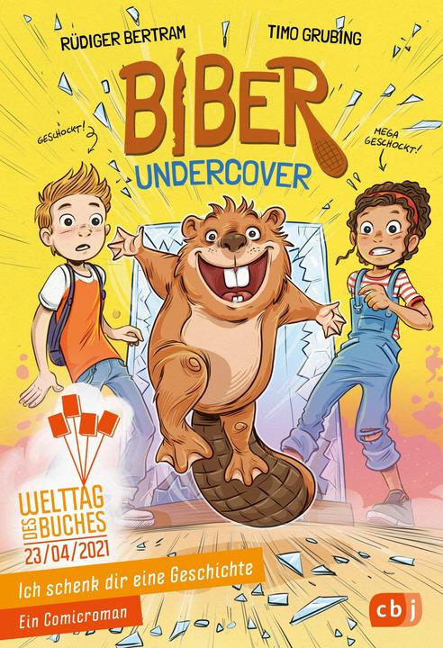 Produktbild Ich schenk dir eine Geschichte - Biber undercover (Deutsch, Rüdiger Bertram, 2021)