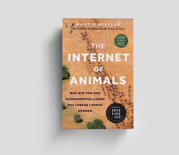 Produktbild The Internet of Animals: Was wir von der Schwarmintelligenz des Lebens lernen können (Deutsch, Martin Wikelski, 2024)