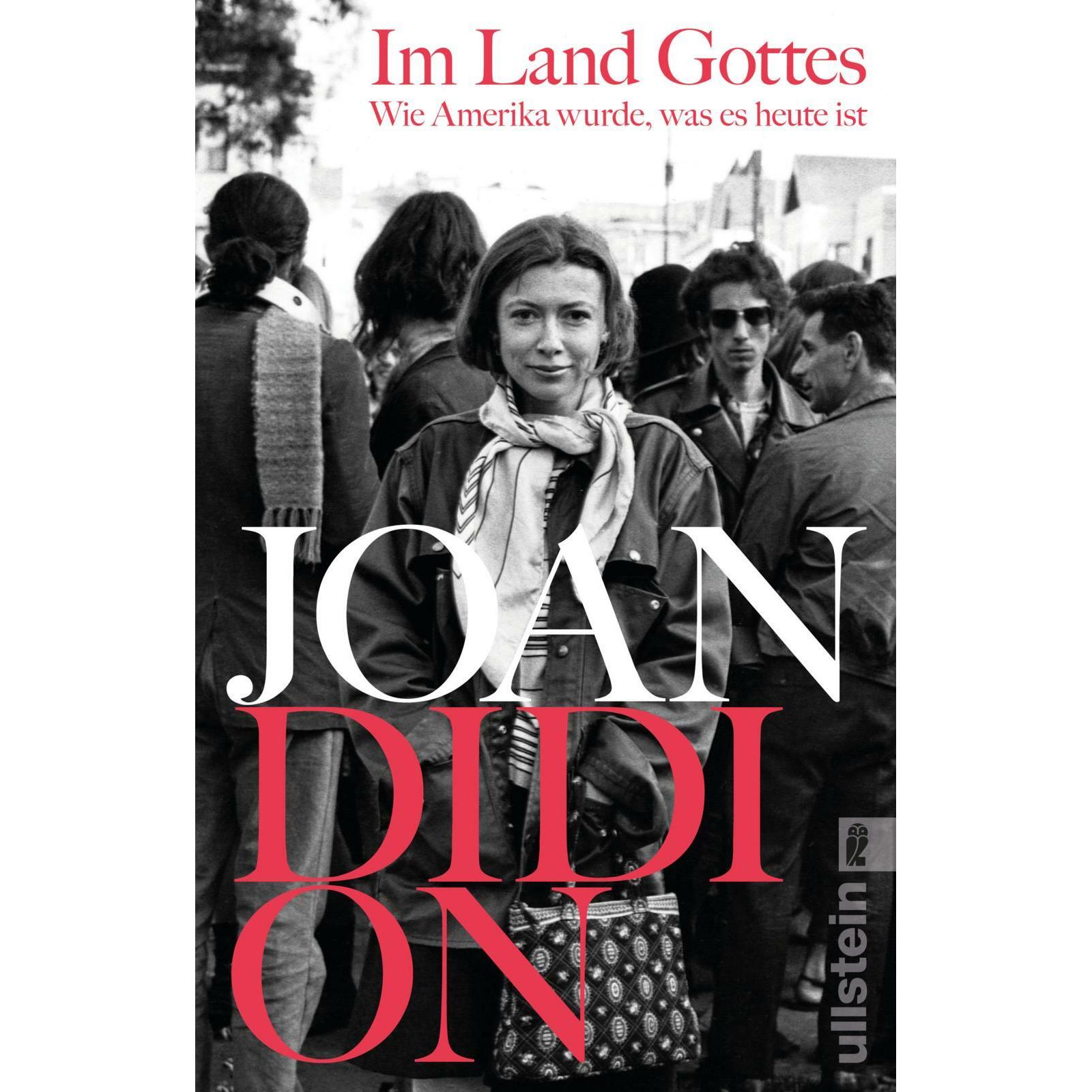 Im Land Gottes, Sachbücher von Joan Didion, Antje Rávik Strubel, Mary Fran Gilbert, Sabine Hedinger