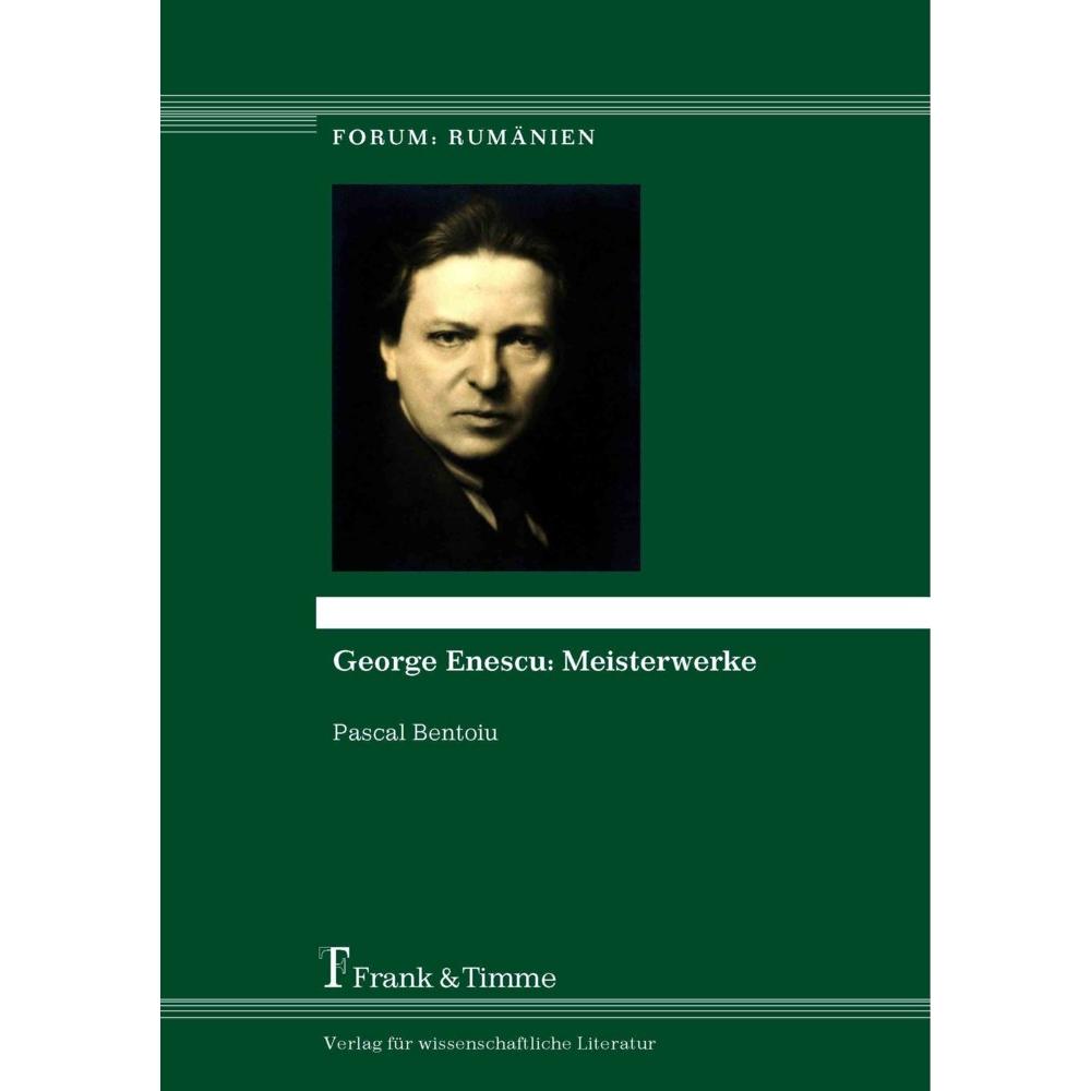 George Enescu: Meisterwerke, Fachbücher von Pascal Bentoiu