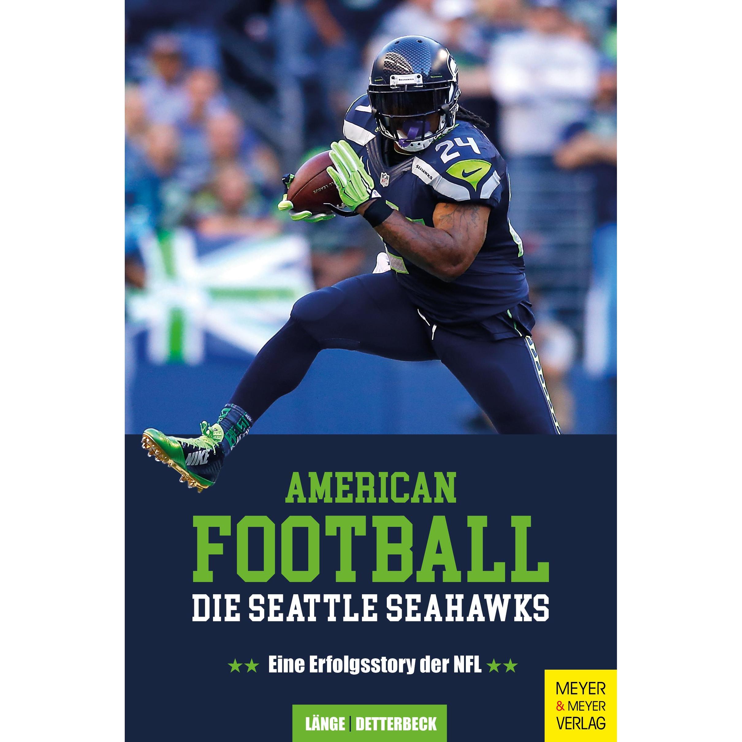 American Football - Die Seattle Seahawks, Ratgeber von Maximilian Länge, Christian Detterbeck