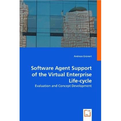 Software Agent Support of the Virtual Enterprise Life-cycle, Fachbücher