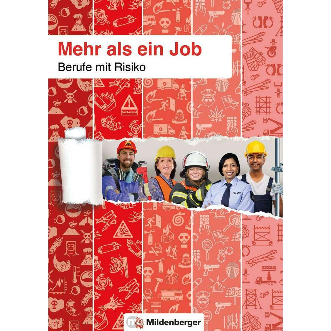 Mehr als ein Job - Berufe mit Risiko, Schulbücher von Bettina Broj, Heike Mertens