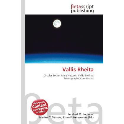 Vallis Rheita, Fachbücher von Lambert M. Surhone, Mariam T. Tennoe, Susan F. Henssonow