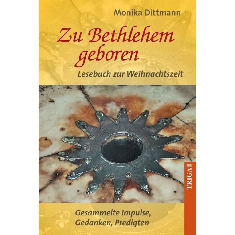 Dittmann:Zu Bethlehem geboren - Lesebuc, Belletristik von Monika Dittmann