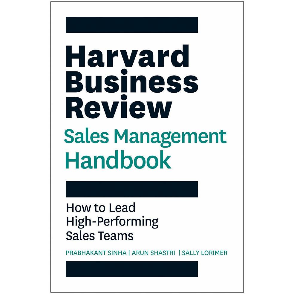 The Harvard Business Review Sales Management Handbook, Fachbücher von Sally Lorimer, Prabhakant Sinha, Arun Shastri