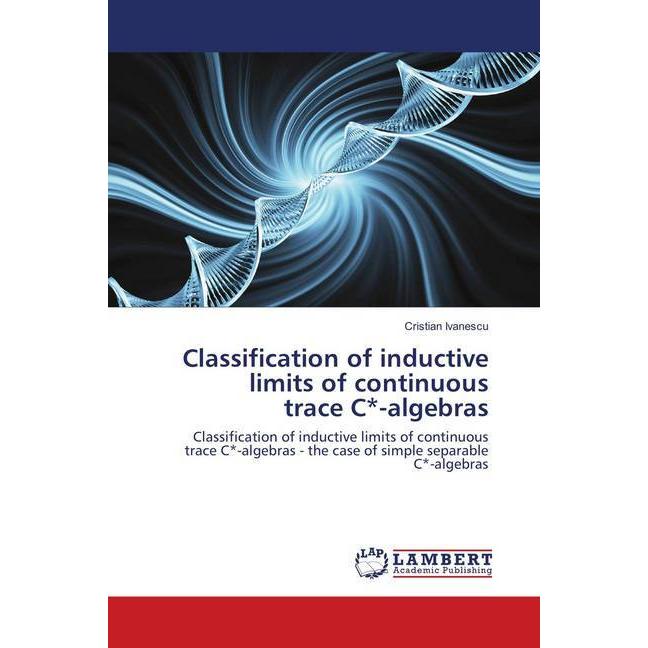 Classification of inductive limits of continuous trace C -algebras, Fachbücher