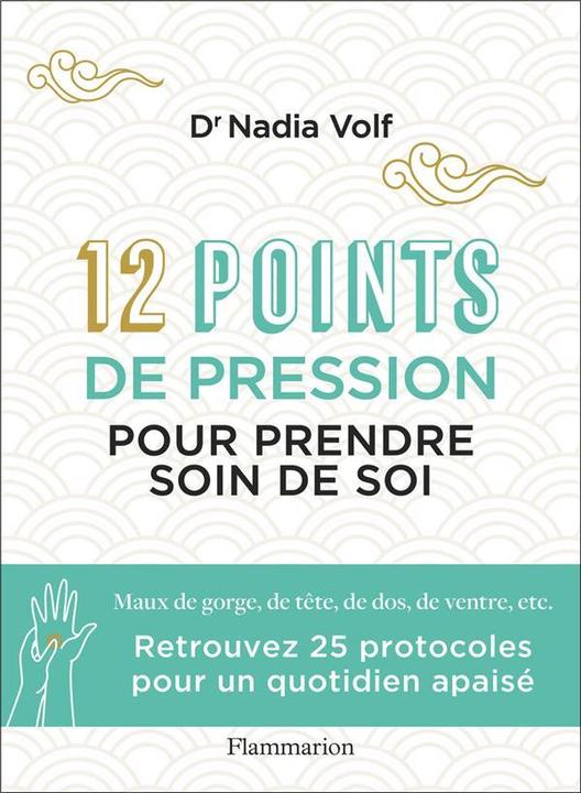 Image du produit 12 points de pression pour prendre soin de soi (Français, Volf Nadia, 2023)