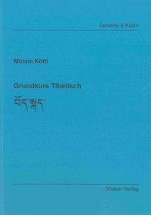 Produktbild Grundkurs Tibetisch (Deutsch, Miriam Köttl, 2013)