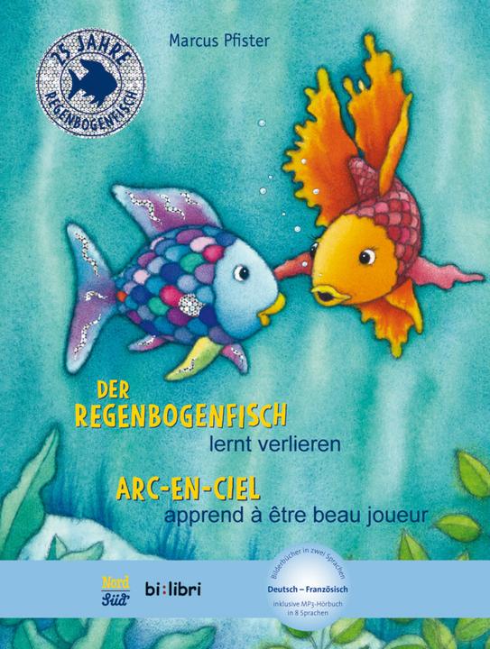 Produktbild Der Regenbogenfisch lernt verlieren. Kinderbuch Deutsch-Französisch (Deutsch, Marcus Pfister, 2017)