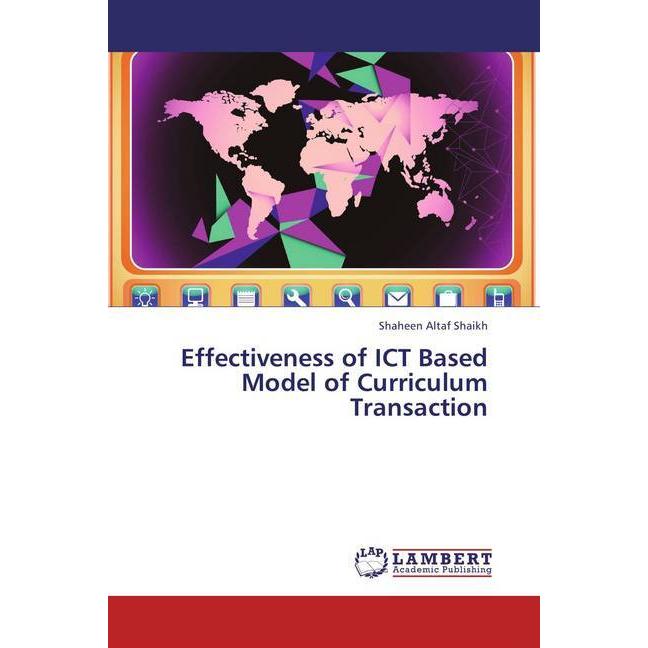 Effectiveness of ICT Based Model of Curriculum Transaction, Fachbücher
