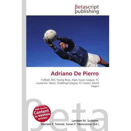 Adriano De Pierro, Ratgeber von Lambert M. Surhone, Mariam T. Tennoe, Susan F. Henssonow