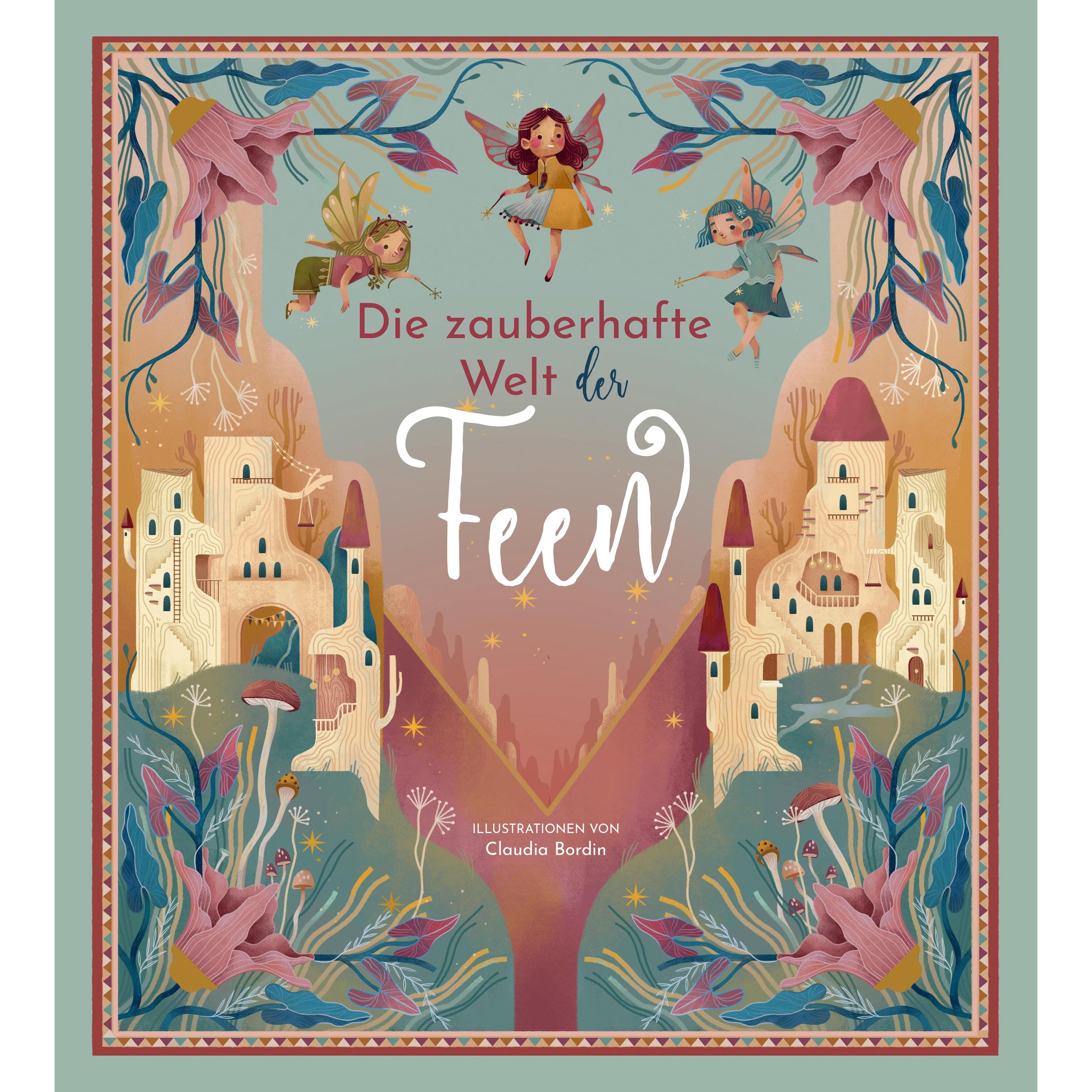 Die zauberhafte Welt der Feen, Kinderbücher von Federica Magrin