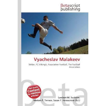 Vyacheslav Malakeev, Ratgeber von Lambert M. Surhone, Mariam T. Tennoe, Susan F. Henssonow