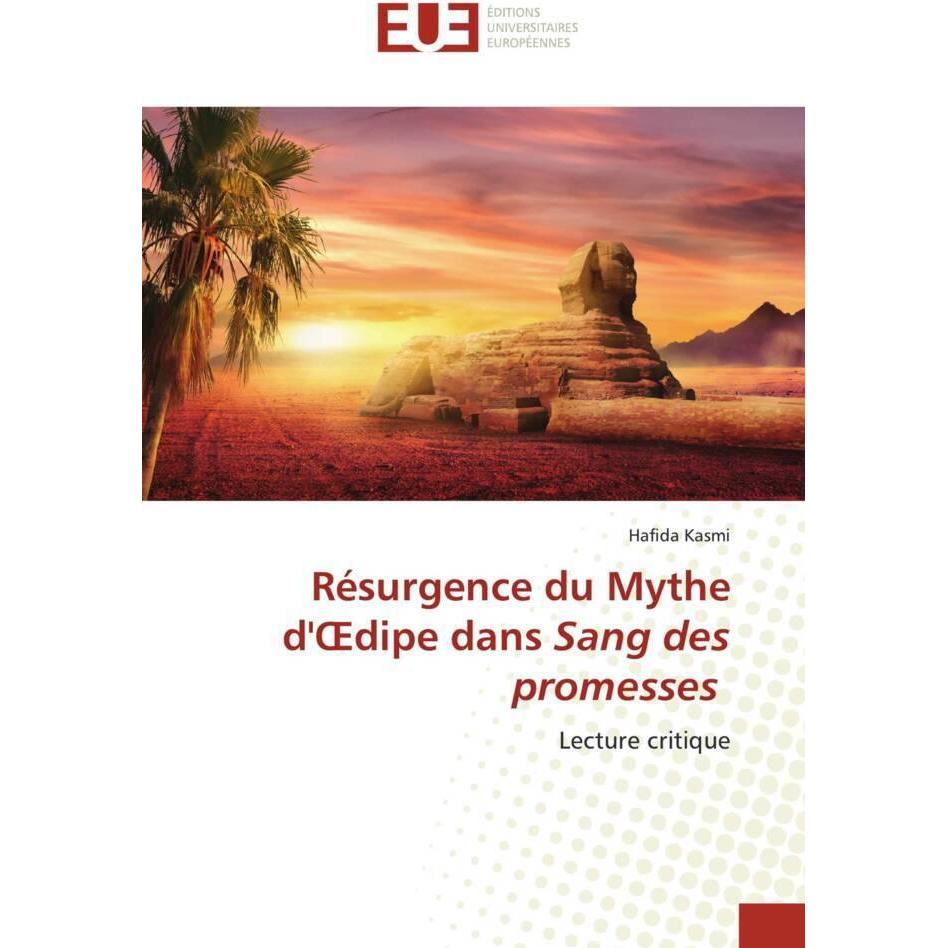 Résurgence du Mythe d' dipe dans Sang des promesses, Fachbücher von Hafida Kasmi