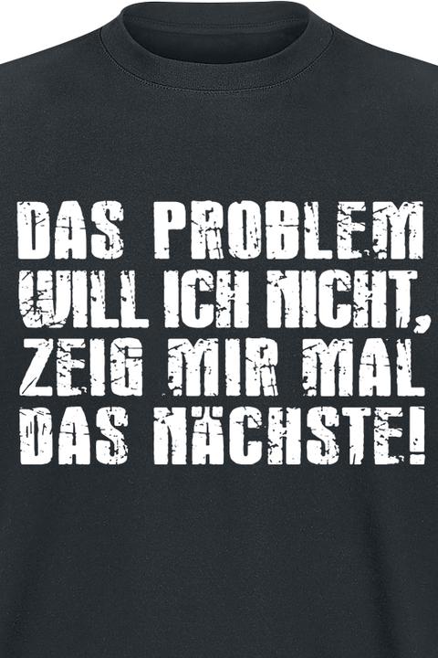 Produktbild Gaming-Sprüche Das Problem will ich nicht (M)