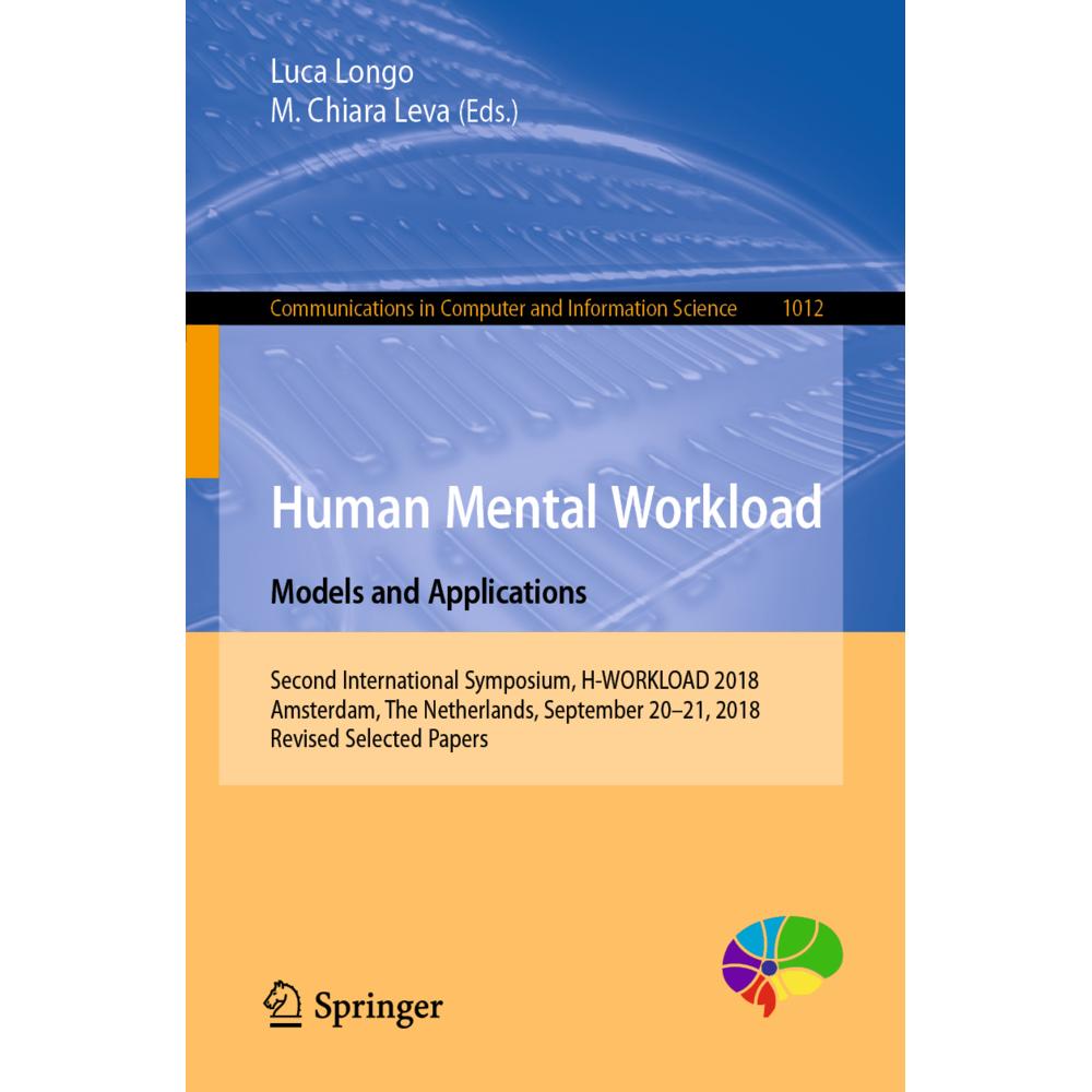 Human Mental Workload: Models and Applications, Fachbücher von M. Chiara Leva, Luca Longo