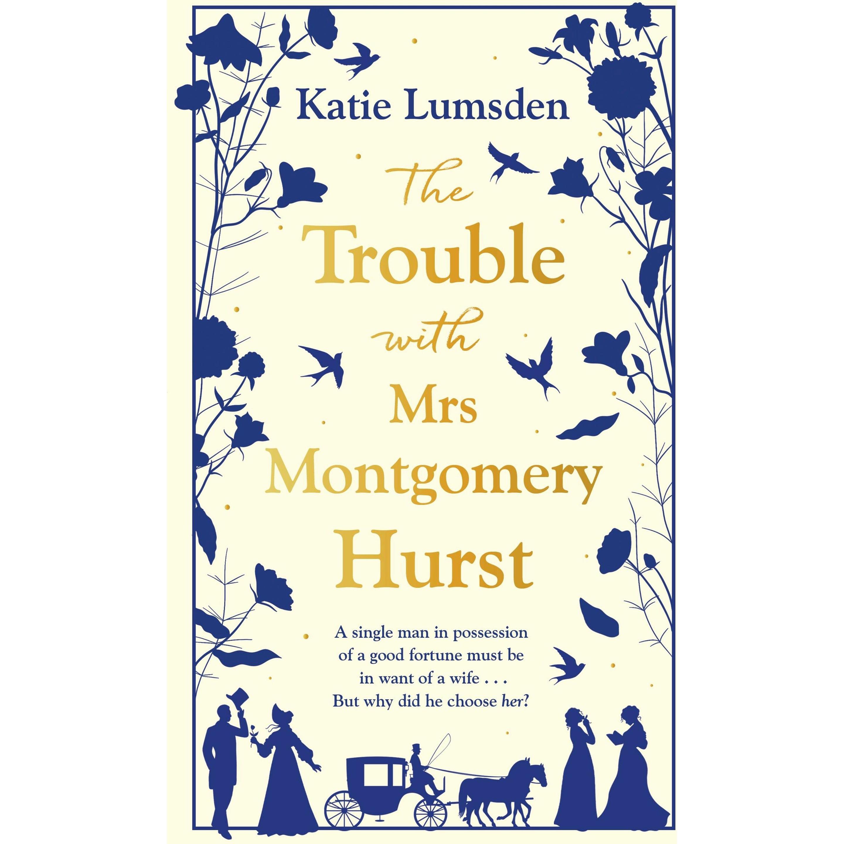 The Trouble With Mrs Montgomery Hurst, Belletristik von Katie Lumsden