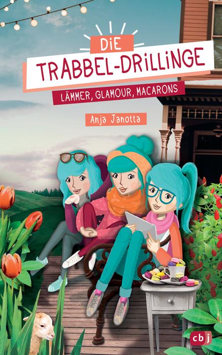 Produktbild Die Trabbel-Drillinge - Lämmer, Glamour, Macarons (Deutsch, Anja Janotta, 2018)