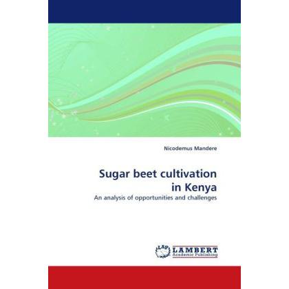 Sugar beet cultivation in Kenya, Fachbücher von Nicodemus Mandere