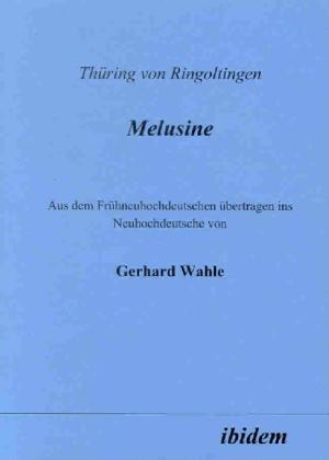 Produktbild Thüring von Ringoltingen: Melusine (Deutsch, Thüring von Ringoltingen, 2004)